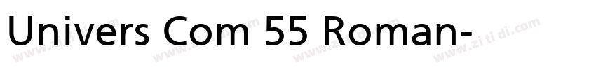 Univers Com 55 Roman字体转换